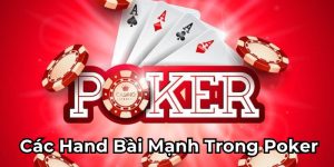 các hand bài mạnh trong poker