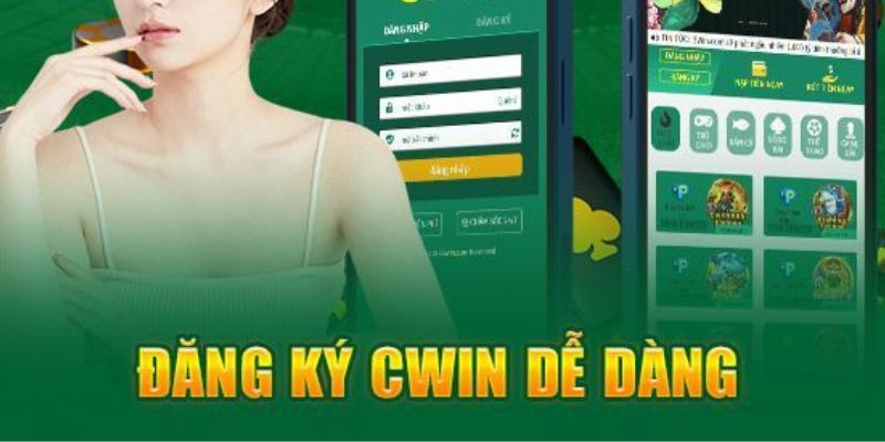 Quy trình đăng ký CWIN tại ứng dụng của nhà cái