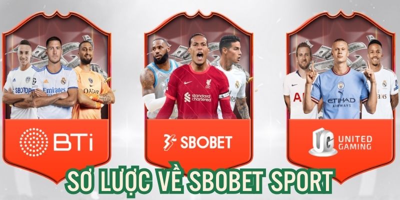 Giới thiệu sơ lược SBOBET Sport